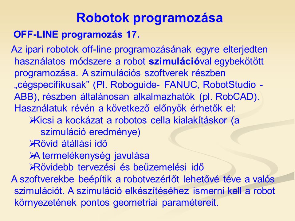 milyen programozási nyelvekkel írják a kereskedési robotokat)